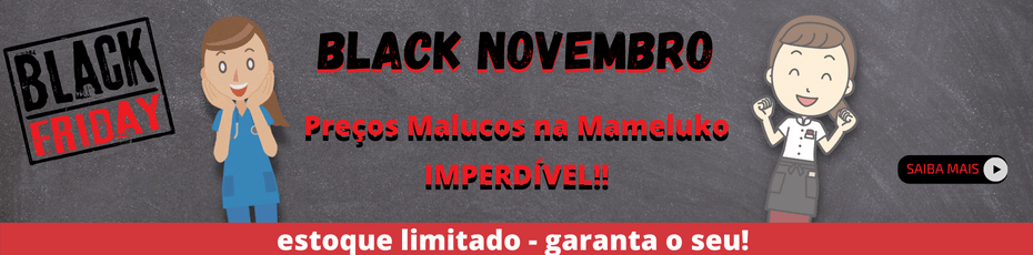 Black Friday é na Mameluko